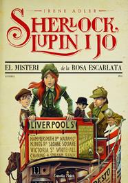 SHERLOCK LUPIN I JO 3. EL MISTERI  DE LA ROSA ESCARLATA | 9788415853695 | IRENE ADLER