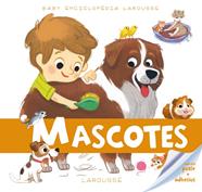 MASCOTES-BABY ENCICLOPÈDIA | 9788416368235 | LAROUSSE EDITORIAL