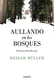 AULLANDO EN LOS BOSQUES | 9788426406996 | MÜLLER, REIDAR