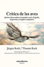 CRITICA DE LAS AVES | 9788412519136 | ROTH, JURGEN / ROTH, THOMAS