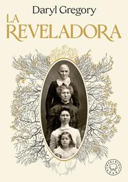 REVELADORA, LA | 9788419654199 | GREGORY, DARYL