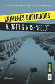 CRÍMENES DUPLICADOS (SERIE BERGMAN 2) | 9788408159629 | HJORTH, M./ROSENFELDT, H.