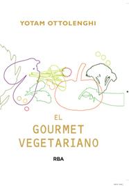GOURMET VEGETARIANO, EL | 9788415541387 | OTTOLENGHI , YOTAM