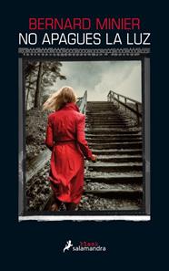 NO APAGUES LA LUZ (SERIE COMANDANTE SERVAZ 3) | 9788416237074 | MINIER, BERNARD