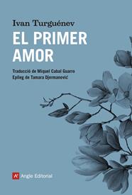 PRIMER AMOR, EL | 9788417214739 | TURGUÉNEV, IVAN