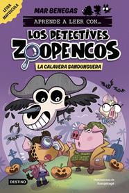 DETECTIVES ZOOPENCOS 8. LA CALAVERA SANDUNGUERA | 9788408306795 | BENEGAS, MAR