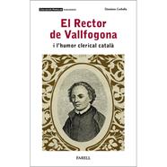 RECTOR DE VALLFOGONA I L’HUMOR CLERICAL CATALÀ, EL | 9788417116699 | CORBELLA, DOMENEC