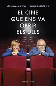 CINE QUE ENS VA OBRIR ELS ULLS, EL | 9788417627676 | NIERGA, GEMMA/FIGUERAS, JAUME