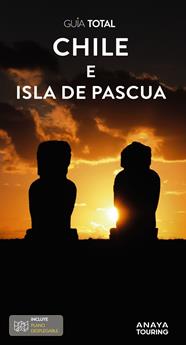 CHILE Y LA ISLA DE PASCUA (GUIA TOTAL) | 9788491587699 | CALVO LÓPEZ-GUERRERO, GABRIEL/TZSCHASCHEL, SABINE