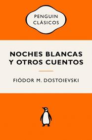 NOCHES BLANCAS Y OTROS CUENTOS | 9788491058052 | DOSTOIEVSKI, FIÓDOR M.