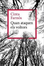 QUAN ATAQUEN ELS VOLTORS | 9788410009202 | FARNÓS, CINTA
