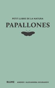 PETIT LLIBRE DE LA NATURA. PAPALLONES | 9788410268722 | SOURAKOV, ANDREI/SOURAKOV, ALEXANDRA A.