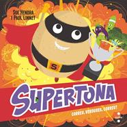SUPERTONA. CORREU, VERDURES, CORREU!.4 | 9788466154000 | HENDRA, SUE/LINNET, PAUL