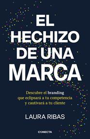 HECHIZO DE UNA MARCA, EL | 9788418053115 | RIBAS, LAURA