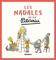 NADALES DE LA PILARIN, LES | 9788424676629 | BAYÉS DE LUNA, PILARIN