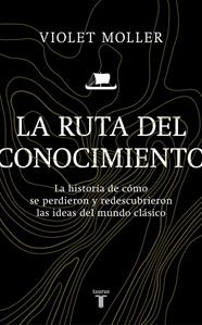 RUTA DEL CONOCIMIENTO, LA | 9788430622818 | MOLLER, VIOLET