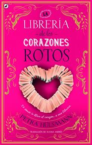 LIBRERÍA DE LOS CORAZONES ROTOS, LA | 9788416673698 | HÜLSMANN, PETRA