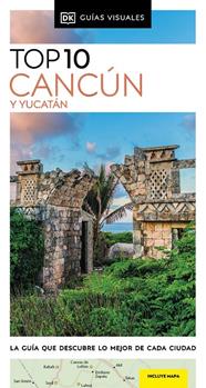 CANCÚN Y YUCATÁN (GUÍAS VISUALES TOP 10) | 9780241682944 | DK
