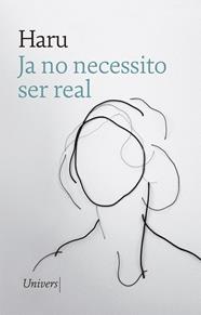 JA NO NECESSITO SER REAL | 9788417868451 | HARU