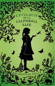 EVOLUCIO DE LA CALPURNIA TATE, L' | 9788424643591 | KELLY, JACQUELINE