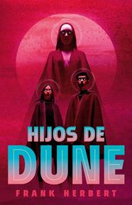 LAS CRÓNICAS DE DUNE 3. HIJOS DE DUNE (EDICIÓN DE LUJO)  | 9788466372022 | HERBERT, FRANK