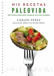 PALEOVIDA. MIS RECETAS | 9788466659055 | PÉREZ, CARLOS