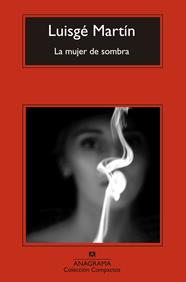 MUJER DE SOMBRA, LA | 9788433977663 | LUISGE MARTIN