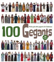 100 GEGANTS. VOLUM 8. PETITA GUIA DELS GEGANTS DE CATALUNYA | 9788418522871 | GARRIDO RAMOS, AITOR/JUANOLO