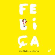 FELIÇA | 9788418702471 | GUTIÉRREZ SERNA, MÓNICA