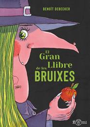 GRAN LLIBRE DE LES BRUIXES, EL | 9788419262820 | DEBECKER, BENOÎT