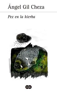 PEZ EN LA HIERBA | 9788483654408 | GIL CHEZA, ÁNGEL