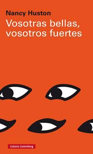 VOSOTRAS BELLAS, VOSOTROS FUERTES | 9788417088996 | HUSTON, NANCY