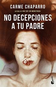NO DECEPCIONES A TU PADRE | 9788467067101 | CHAPARRO, CARME