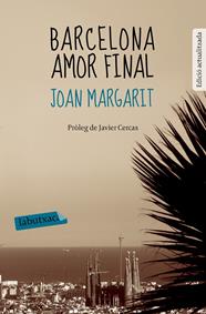 BARCELONA AMOR FINAL | 9788499309644 | MARGARIT, JOAN
