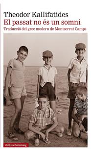 PASSAT NO ÉS UN SOMNI, EL | 9788418526589 | KALLIFATIDES, THEODOR