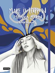 MAKE IT HAPPEN | 9788408234333 | MORÁN, MÓNICA