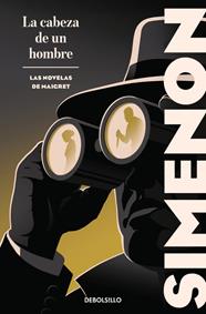 CABEZA DE UN HOMBRE, LA (LAS NOVELAS DE MAIGRET) | 9788466382144 | SIMENON, GEORGES