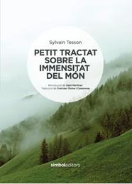 PETIT TRACTAT SOBRE LA IMMENSITAT DEL MÓN | 9788418696060 | TESSON, SYLVAIN