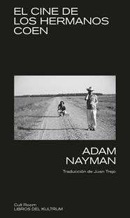 CINE DE LOS HERMANOS COEN, EL | 9788418404672 | NAYMAN, ADAM