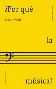 POR QUÉ LA MÚSICA? | 9788412407761 | WOLFF, FRANCIS