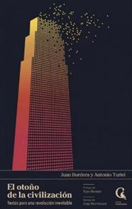 OTOÑO DE LA CIVILIZACIÓN, EL | 9788409381265 | BORDERA, JUAN/TURIEL, ANTONIO