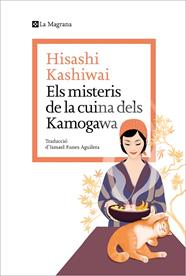 LA CUINA DELS KAMOGAWA 1. ELS MISTERIS DE LA CUINA DELS KAMOGAWA | 9788419334152 | KASHIWAI, HISASHI
