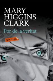POR DE LA VERITAT | 9788499309309 | HIGGINS CLARK, MARY