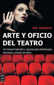ARTE Y OFICIO DEL TEATRO | 9788496222113 | AYCKBOURN, ALAN