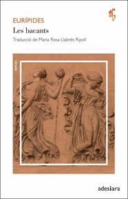 BACANTS, LES | 9788416948727 | EURÍPIDES