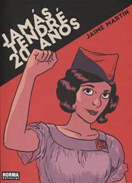 JAMÁS TENDRÉ 20 AÑOS | 9788467924701 | MARTÍN, JAIME