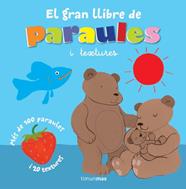 GRAN LLIBRE DE LES PARAULES I TEXTURES, EL | 9788415853558 | DIVERSOS AUTORS