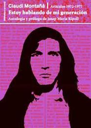 ESTOY HABLANDO DE MI GENERACION | 9788491562801 | MONTAÑA-RIPOLL