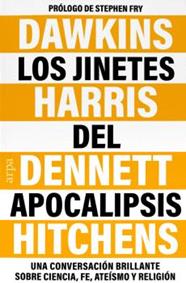 JINETES DEL APOCALIPSIS, LOS | 9788419558091 | DAWKINS, RICHARD/HITCHENS, CHRISTOPHER/DENNETT, DANIEL/HARRIS, SAM