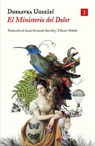 MINISTERIO DEL DOLOR, EL | 9788419581365 | UGRESIC, DUBRAVKA